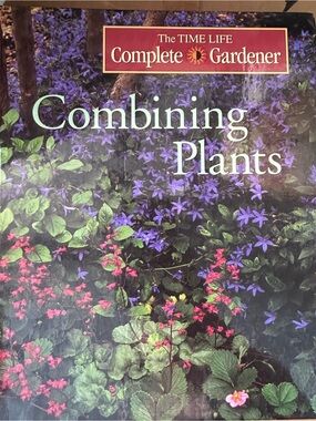 The Time-Life Complete Gardener: Combining Plants - Purple & Green Cover